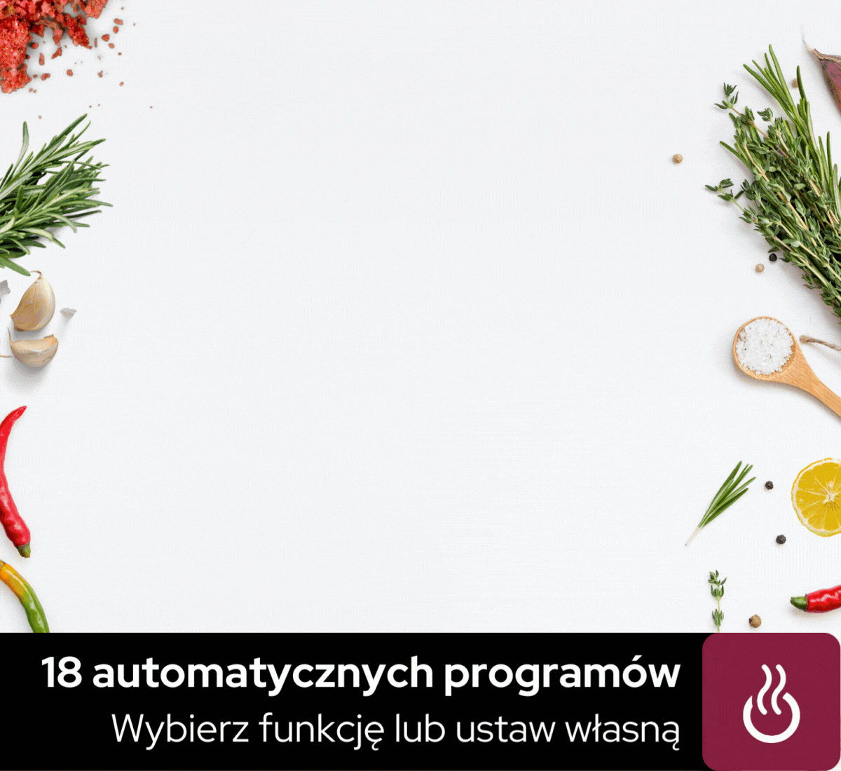 18 automatycznych programów - wybierz funkcję lub ustaw własną